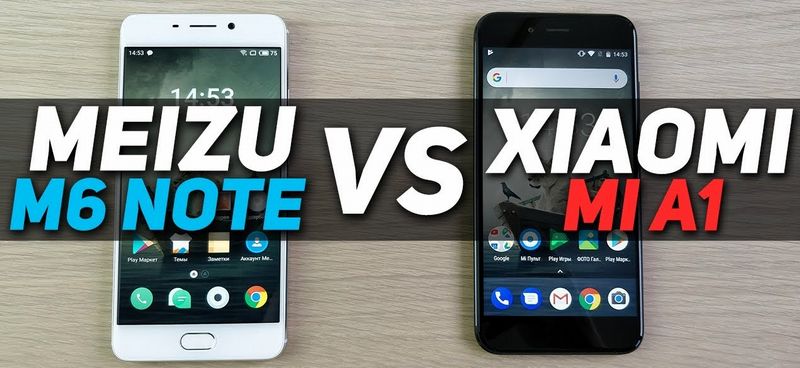 xiaomi mia1 vs meizu m6note